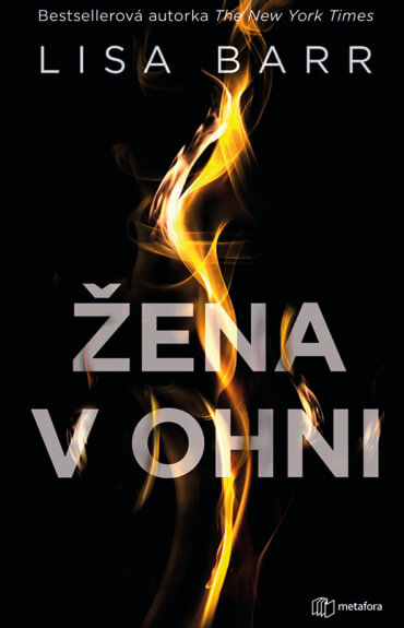 Právě vychází strhující krimi Žena v ohni